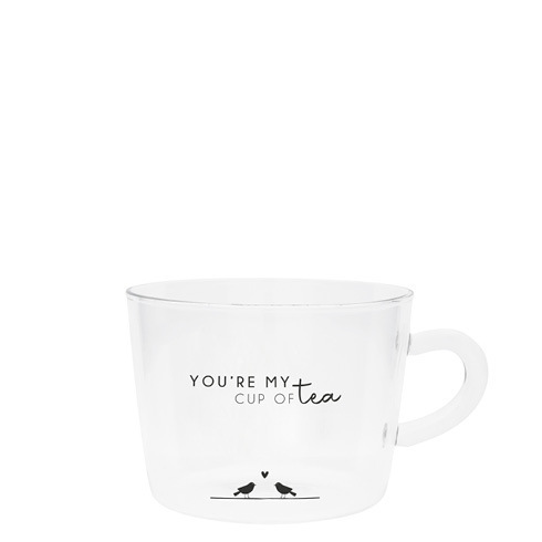 Teeglas *YOU ARE MY CUP OF TEA* Bastion Collections